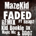 DDot、DK、Mazekid、Magic Mic、Reapz、Kid Bookie - Faded (Explicit)