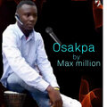 MAX MILLION - Osakpa