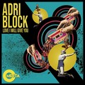 Adri Blok - Love I Will Give You (Block&CrownClubMix)