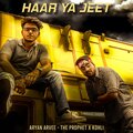 Kohli、Aryan Arvee、Ink Heart - Haar Ya Jeet (feat. Kohli & Ink Heart)