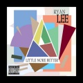 Ryan Lee、Daze - Who Said (Explicit)