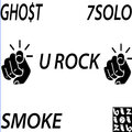 smoke、7 Solo、Gho$t - You Rock
