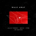 Julio Torres、STRR、Meca - Walk Away
