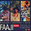 SNEAKERBOY、Kayice、Blackjack - FAAJI REMIX