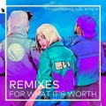 For What It's Worth (6AM Remix)