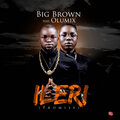 Big Brown、Olumix - Ileri
