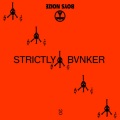 STRICTLY BVNKER
