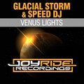 Glacial Storm、Speed DJ - Venus Lights (RadioMix)