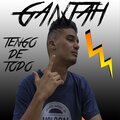 GANJAH - Tengo De Todo