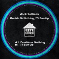 Alek Soltirov - Double Or Nothing (Original Mix)