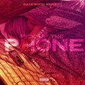 BackWood Benzy - Pick Up the Phone (Explicit)