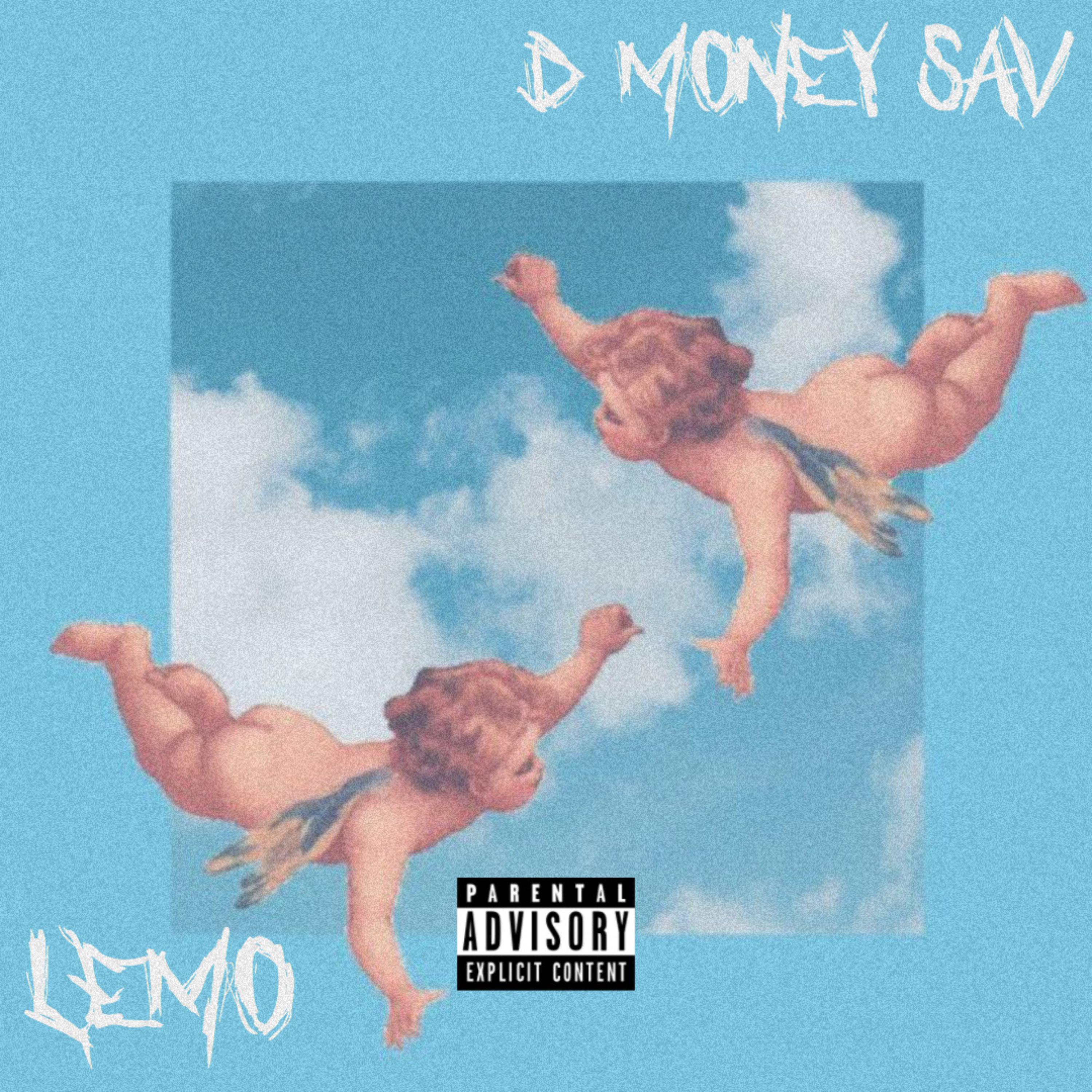 LEMO、D Money Sav - Shawty Said (Explicit)