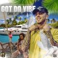 Case、Og Don D - Got Da Vibe (Explicit)