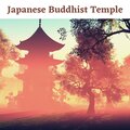 Japanese Buddhist Temple: Buddhist Ritual Music for Deep Relaxation, Meditation, Sleep