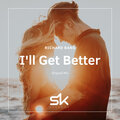 Richard Bang - I'll Get Better (Original Mix)