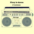 Flexy le daron、Lil Wyna、YoLO - Le messager (remix)