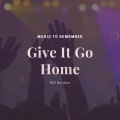 Will Borders - Give It Go Home