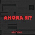 Plana、Alba - Ahora Si?