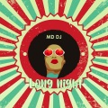 MD DJ - Long Night