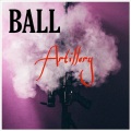 Ball - Artillery (Explicit)