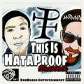 Badblood - This Is HataProof Throwback (Explicit)