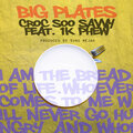 1K Phew、CROC SOO SAVVY - Big Plates