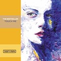 The Bestseller - Touch Me (OriginalMix)