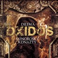 Dilema、Menorosky、Kdenasty - Oxidos (Explicit)