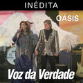 Voz da Verdade - Oásis