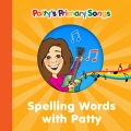 Patty Shukla、Patty's Primary Songs - Spelling Words - SH