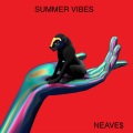 NEAVE$ - Summer Vibes