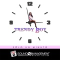 Trendy Boy - Sólo un Minuto (Radio Spanish Edit)