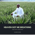 hurricane - Heaven Got Me Breathing (Deluxe Version)