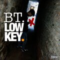 B.T - Lowkey (Explicit)