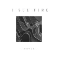 I See Fire