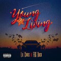 Lil' Chris、FBG Duck - Young & Living (Explicit)