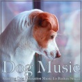 Dog Music Therapy、Dog Music Dreams、Dog Music - Scratched Behind the Ear