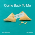 Come Back To Me (Explicit)