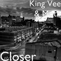 Moth、King Vee - Closer (Explicit)