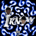 Kizzy K、Jordqn - I Know (Explicit)