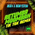 Retumba Moombah (TIK TOK Remix)