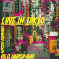 Monsieur Blumenberg、Gigi el Amoroso - Love in Tokyo (Gigi El Amoroso Remix)