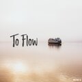 To Flow (Explicit)