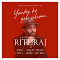 Rituraj Mohanty - Yaadon Ka Yeh Jahaan