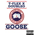 Double0、T-Flex - Goose (Explicit)