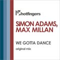 Max Millan、Simon Adams - We Gotta Dance