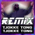 Tjokke Tong, Tjokke Tong (feat. Milan Knol & Willie Wartaal)(Remix)