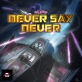 Never Say Never