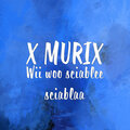 X MURIX - Wii woo sciablee sciablaa (Explicit)
