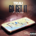 Go Get It (feat. Coca Vango)(Explicit)